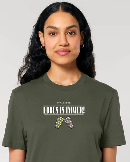 EBBES IS IMMER! Shirt (UNISEX)